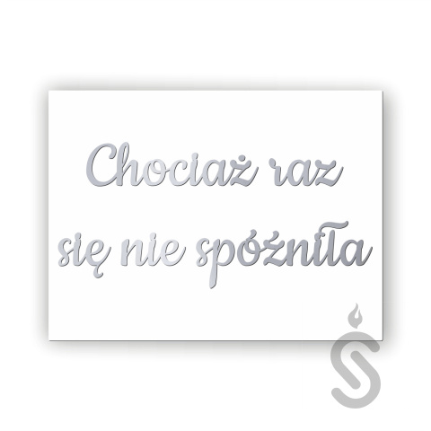 Hurt - Chociaż raz się nie spóźniła - Tablica weselna Hurt - Chociaż raz się nie spóźniła - Tablica weselna