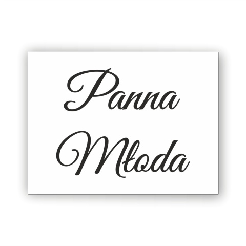 Hurt - Tablica weselna - Panna Młoda Hurt - Tablica weselna - Panna Młoda