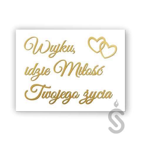 Hurt - Tablica weselna - Wujku, idzie miłość Twojego życia Hurt - Tablica weselna - Wujku, idzie miłość Twojego życia