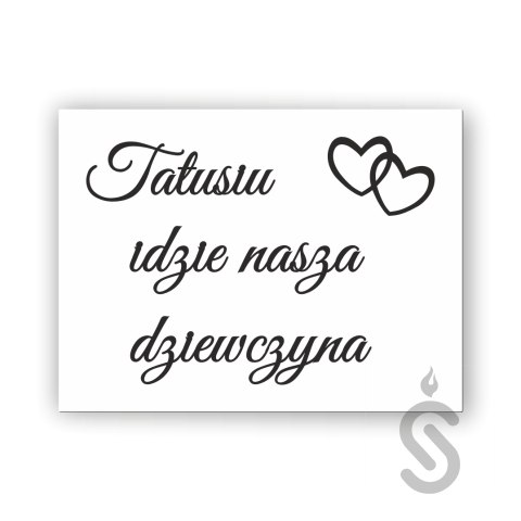 Hurt - Tatusiu idzie nasza dziewczyna - Tablica weselna Hurt - Tatusiu idzie nasza dziewczyna - Tablica weselna