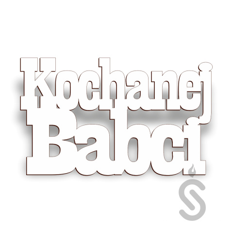 Kochanej Babci - Napis Dekoracyjny