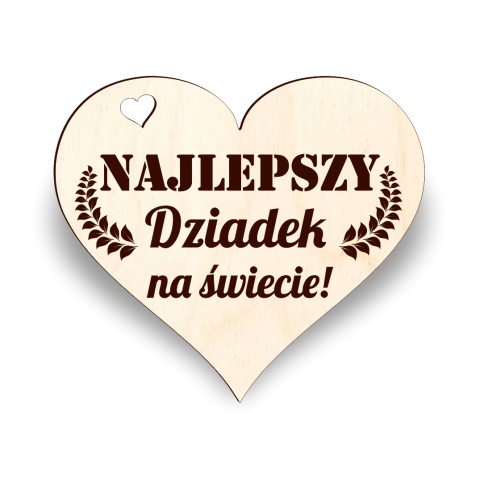 Najlepszy Dziadek na świecie serce - Napis Dekoracyjny