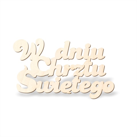 W dniu Chrztu Świętego - Napis dekoracyjny