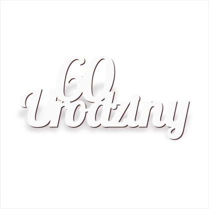 60 Urodziny - Napis dekoracyjny